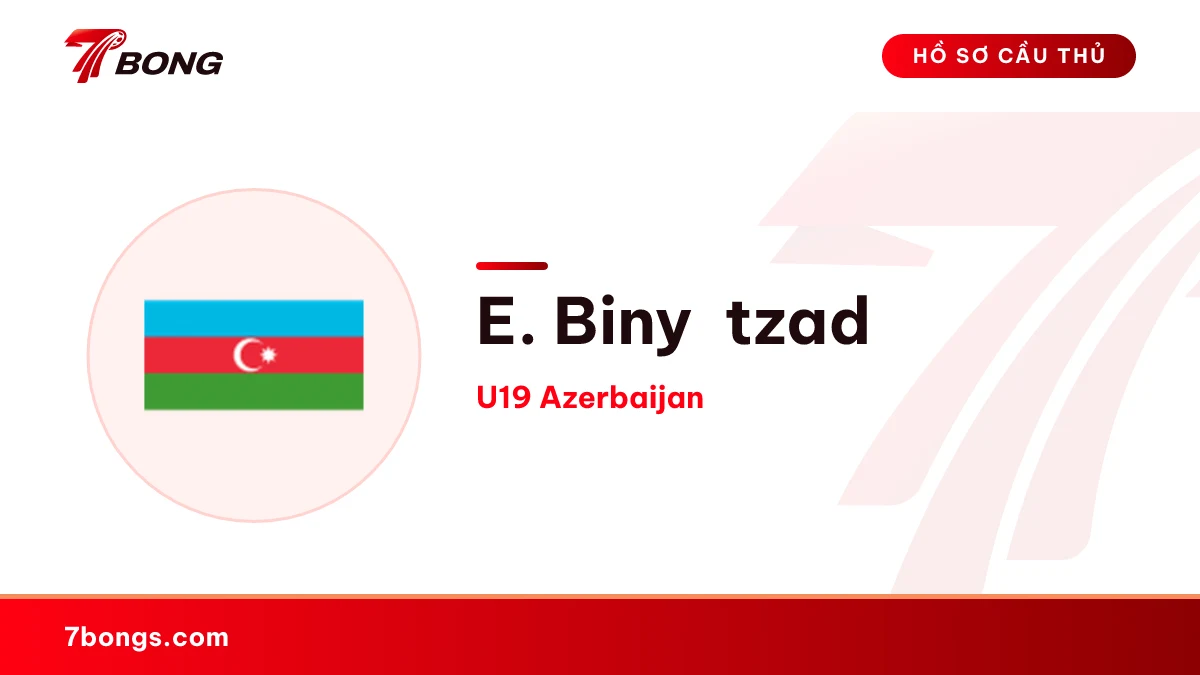 E. Binyətzadə — U19 Azerbaijan