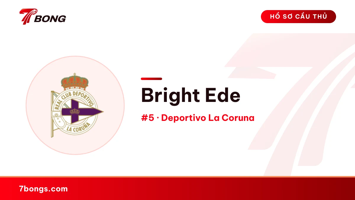Bright Ede — Deportivo La Coruna