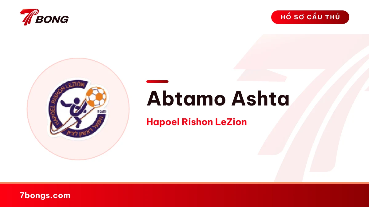 Abtamo Ashta — Hapoel Rishon LeZion