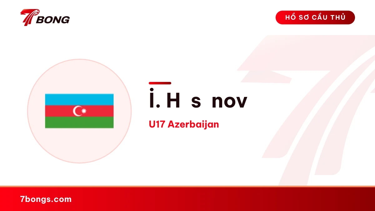 İ. Həsənov — U17 Azerbaijan