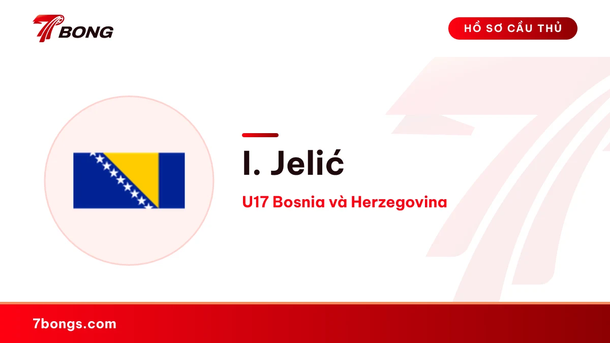 I. Jelić — U17 Bosnia và Herzegovina