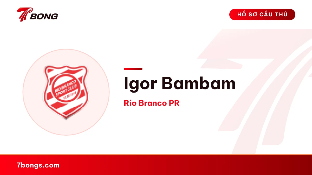 Igor Bambam — Rio Branco PR