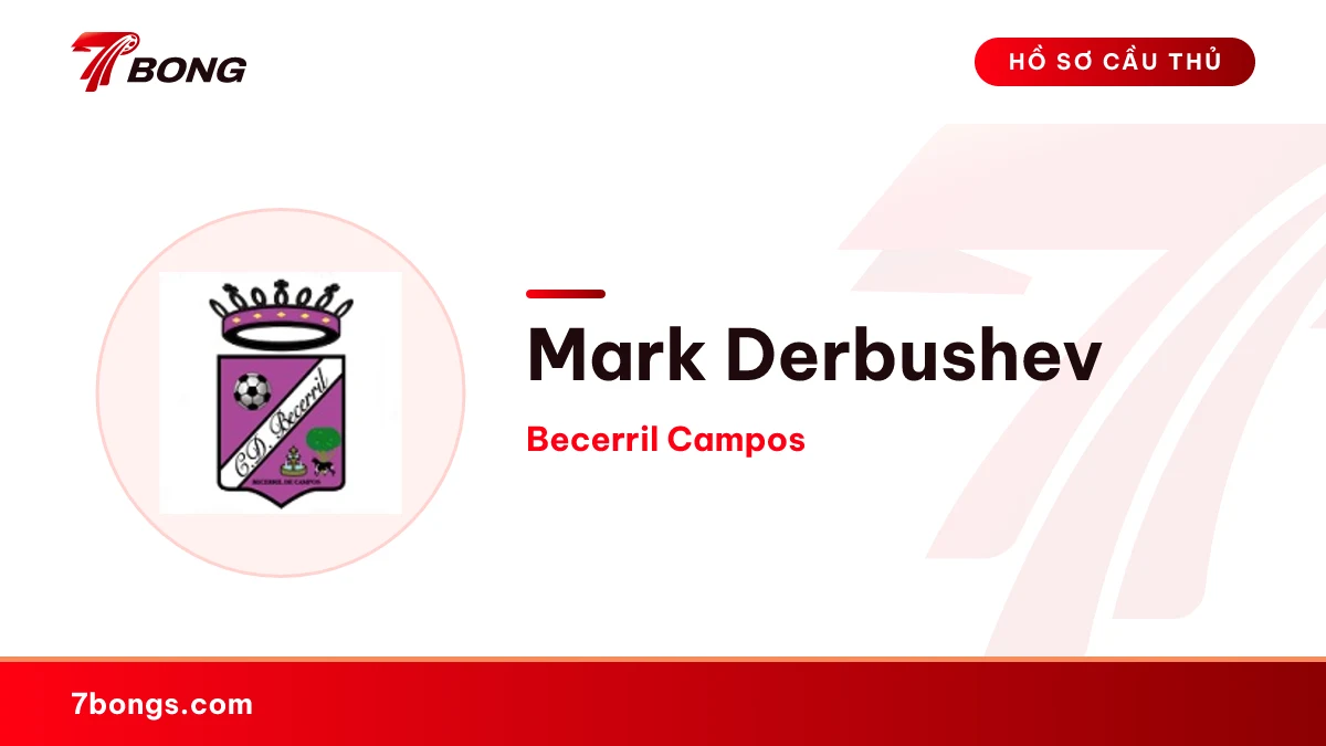 Mark Derbushev — Becerril Campos