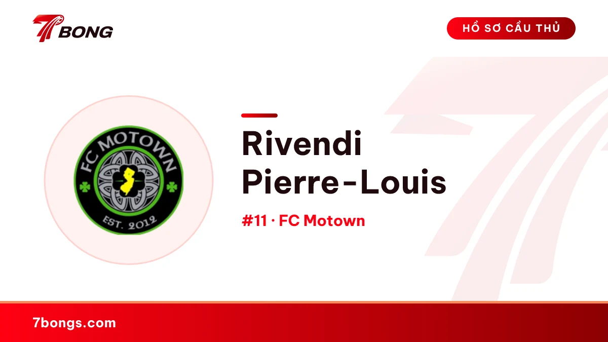 Rivendi Pierre-Louis — FC Motown