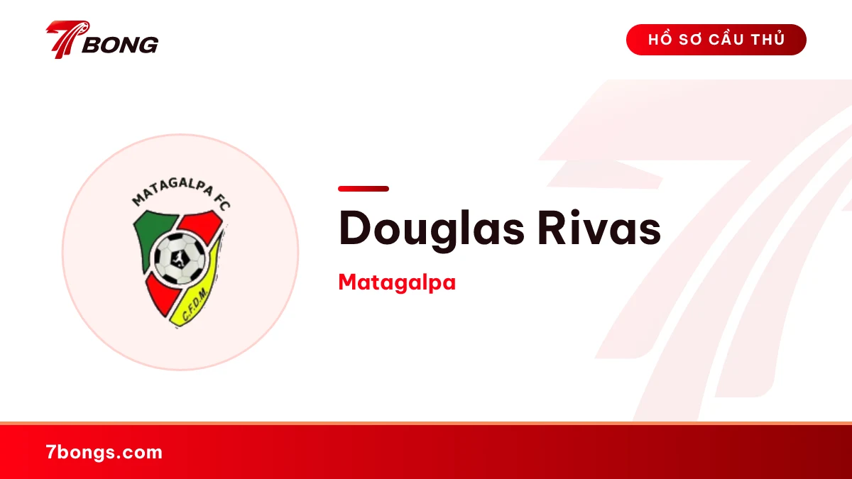 Douglas Rivas — Matagalpa