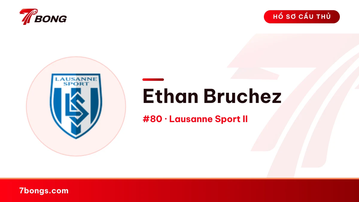 Ethan Bruchez — Lausanne Sport II