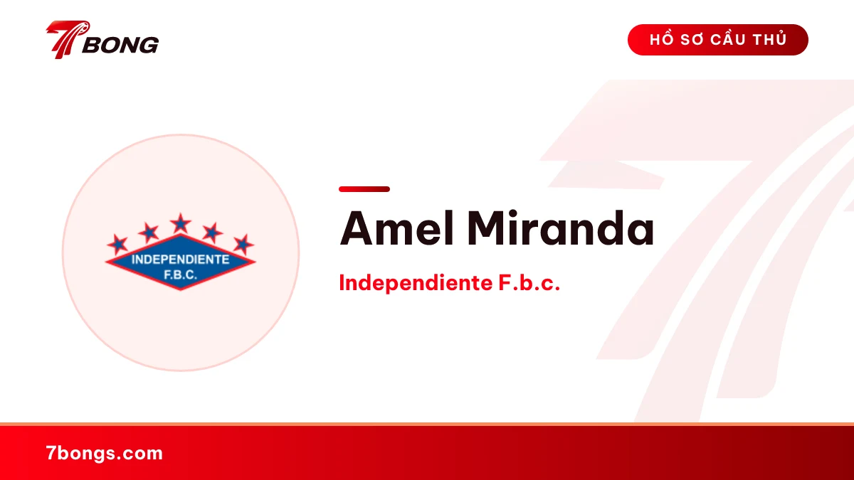Amel Miranda — Independiente F.b.c.