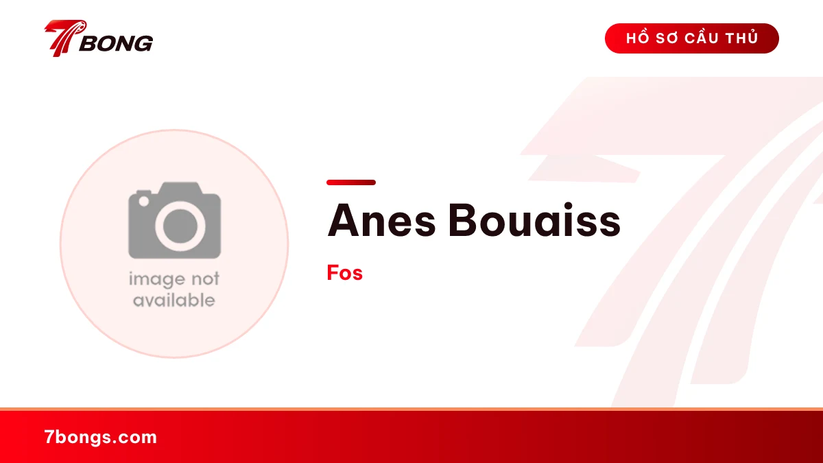Anes Bouaiss — Fos