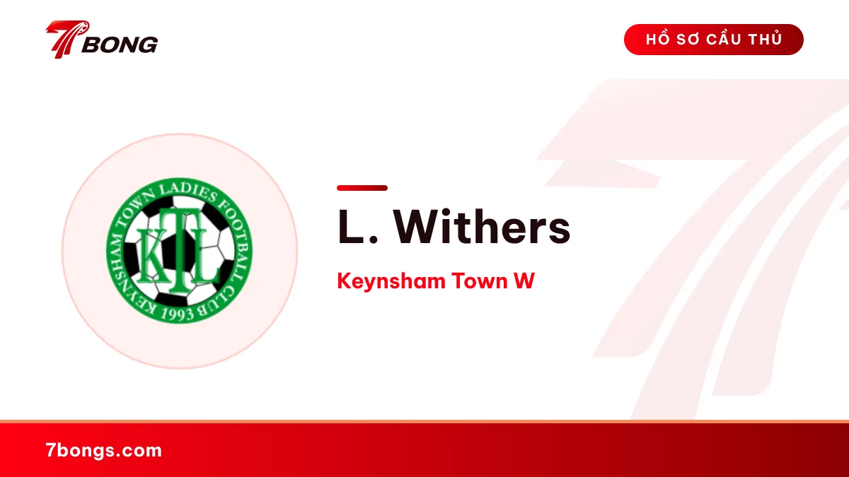L. Withers — Keynsham Town W