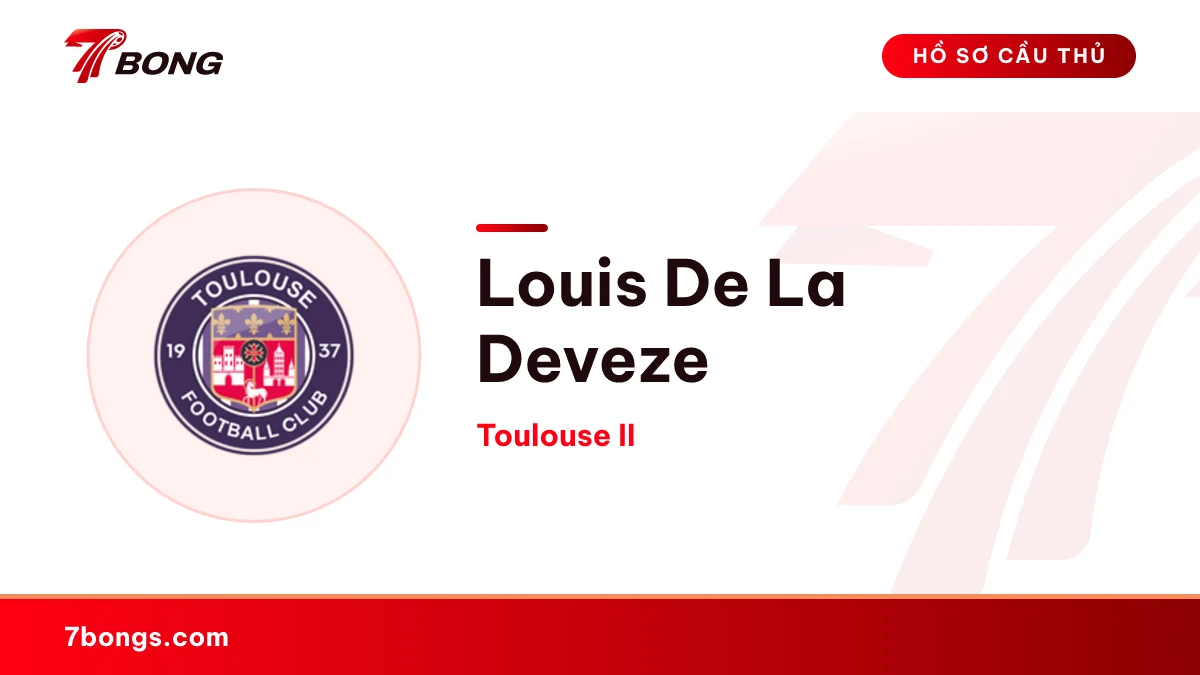 Louis De La Deveze — Toulouse II