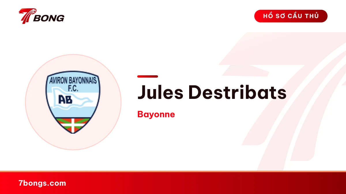 Jules Destribats — Bayonne