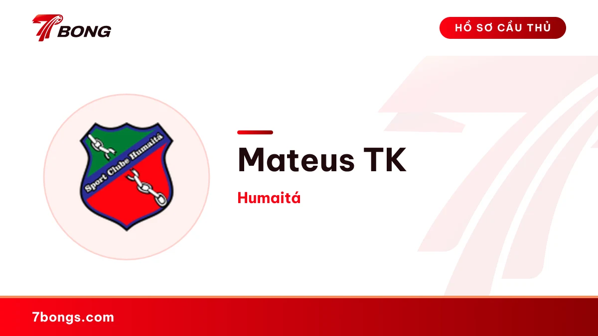 Mateus TK — Humaitá
