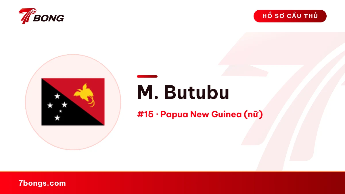 M. Butubu — Papua New Guinea (nữ)