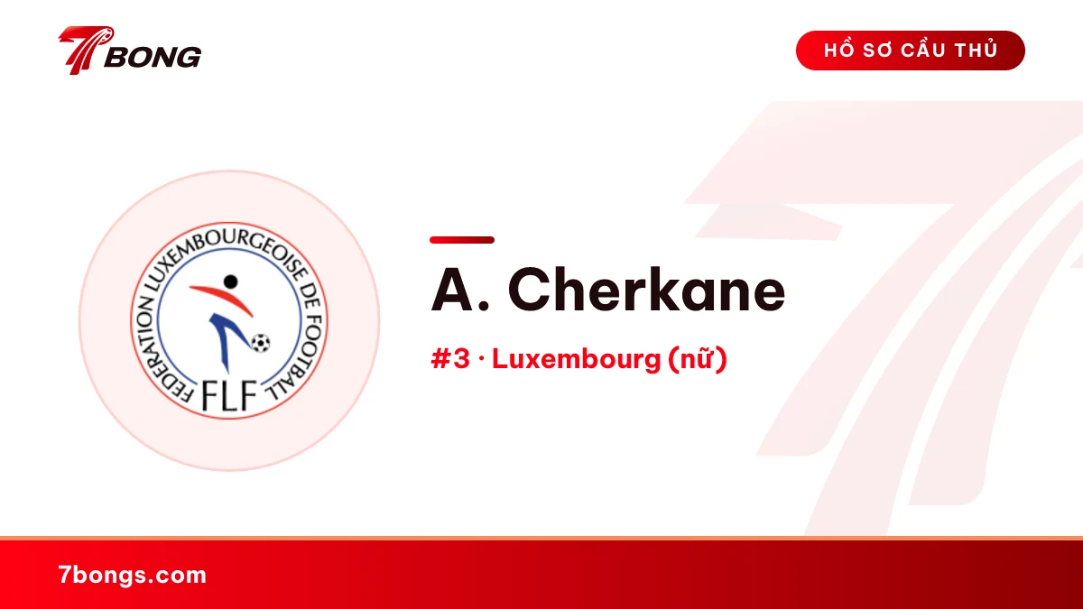 A. Cherkane — Luxembourg (nữ)