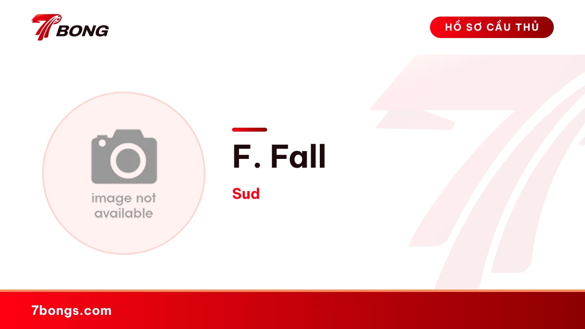 F. Fall — Sud