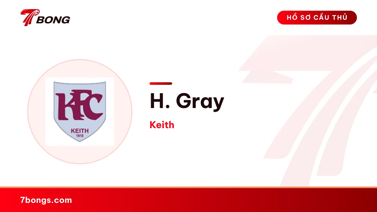 H. Gray — Keith