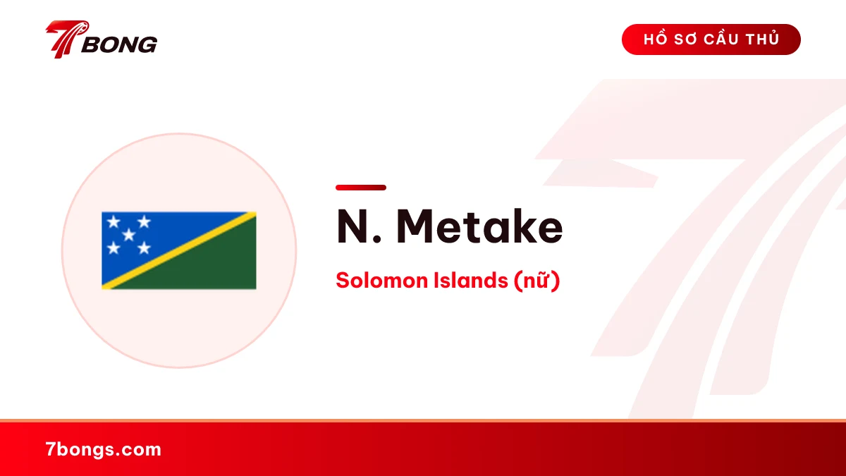N. Metake — Solomon Islands (nữ)