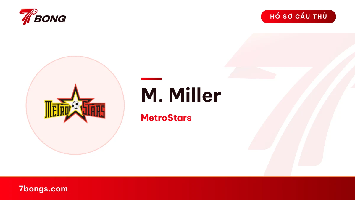 M. Miller — MetroStars