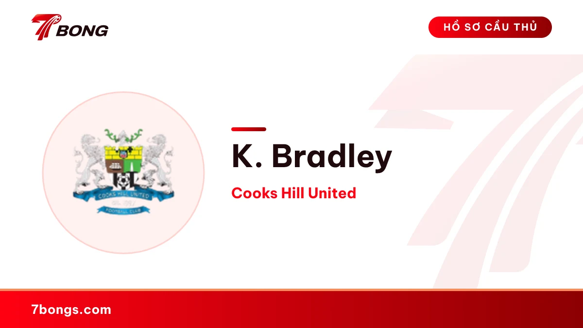 K. Bradley — Cooks Hill United