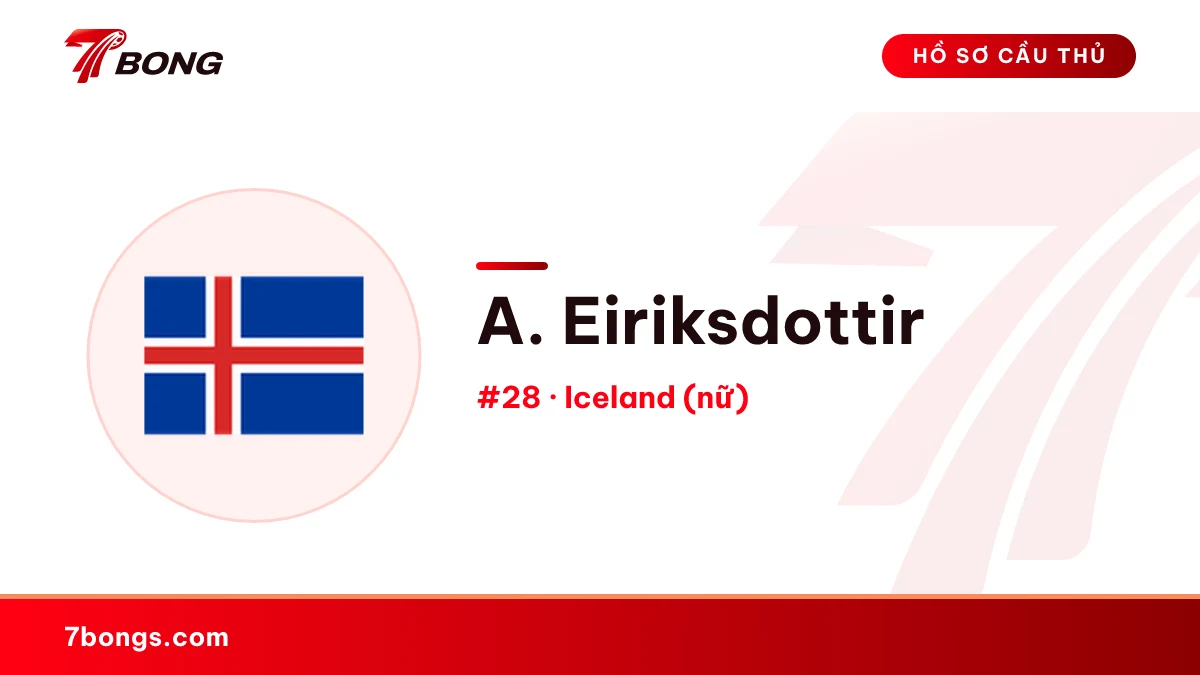 A. Eiriksdottir — Iceland (nữ)