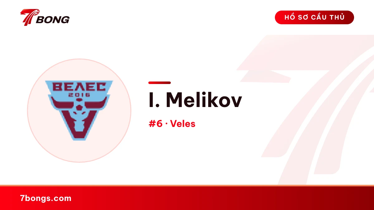 I. Melikov — Veles
