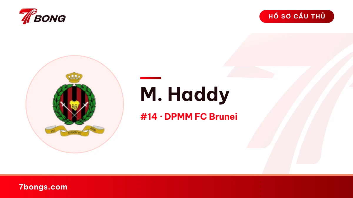 M. Haddy — DPMM FC Brunei