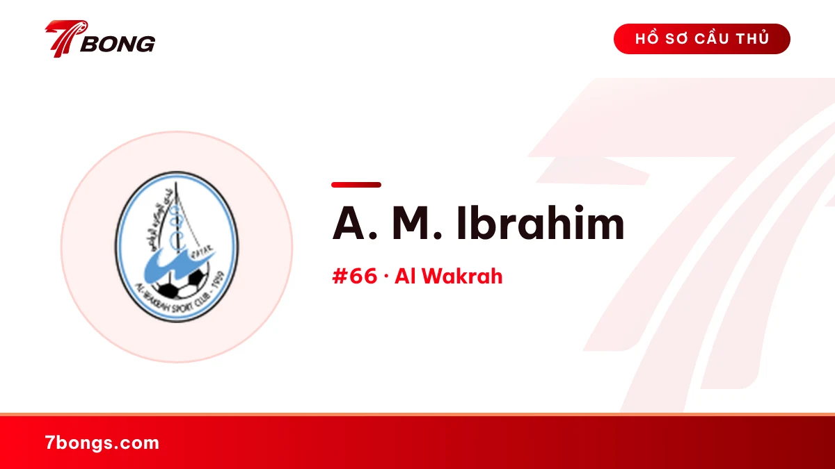 A. M. Ibrahim — Al Wakrah