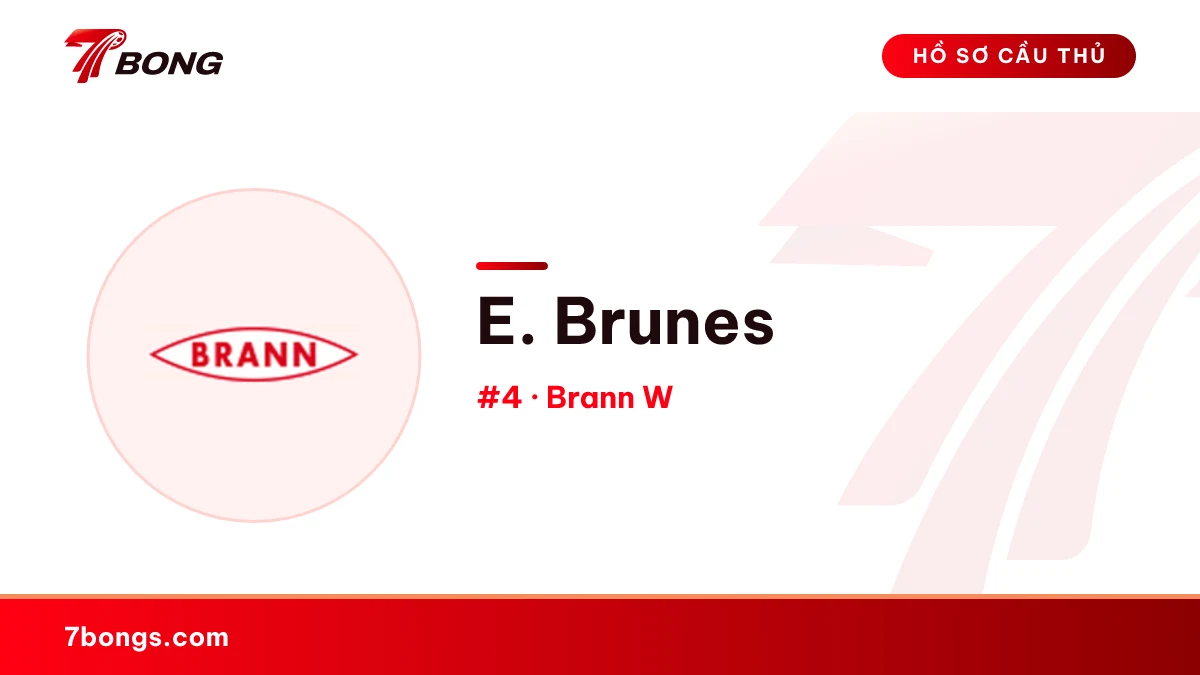 E. Brunes — Brann W