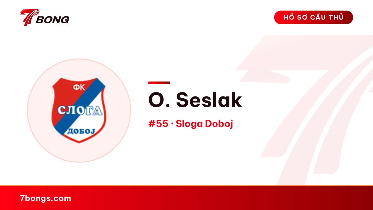 O. Seslak — Sloga Doboj