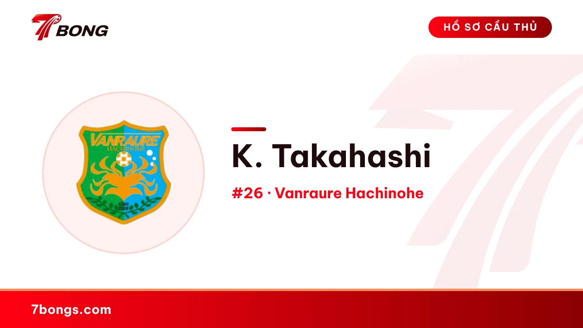 K. Takahashi — Vanraure Hachinohe