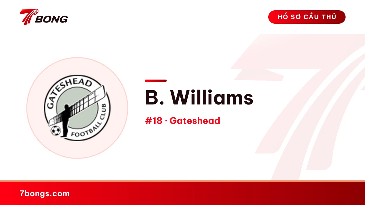 B. Williams — Gateshead