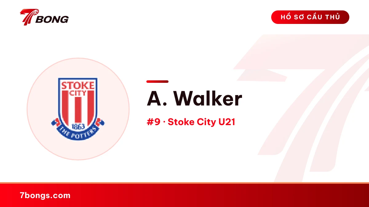 A. Walker — Stoke City U21