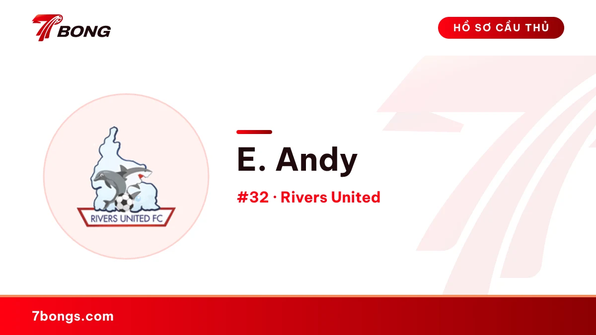 E. Andy — Rivers United