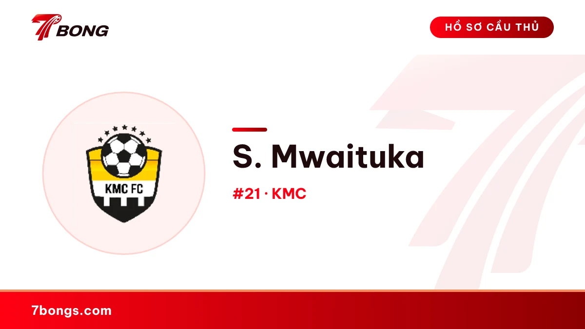 S. Mwaituka — KMC