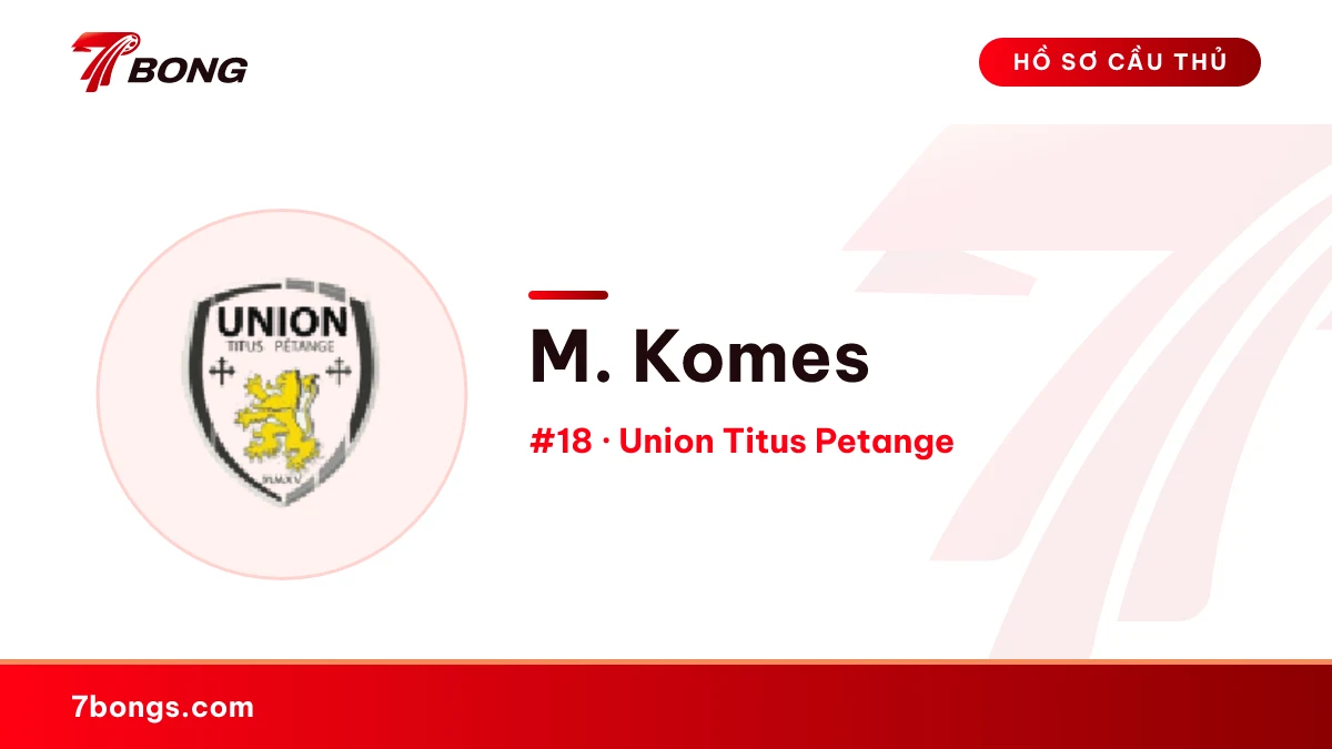 M. Komes — Union Titus Petange
