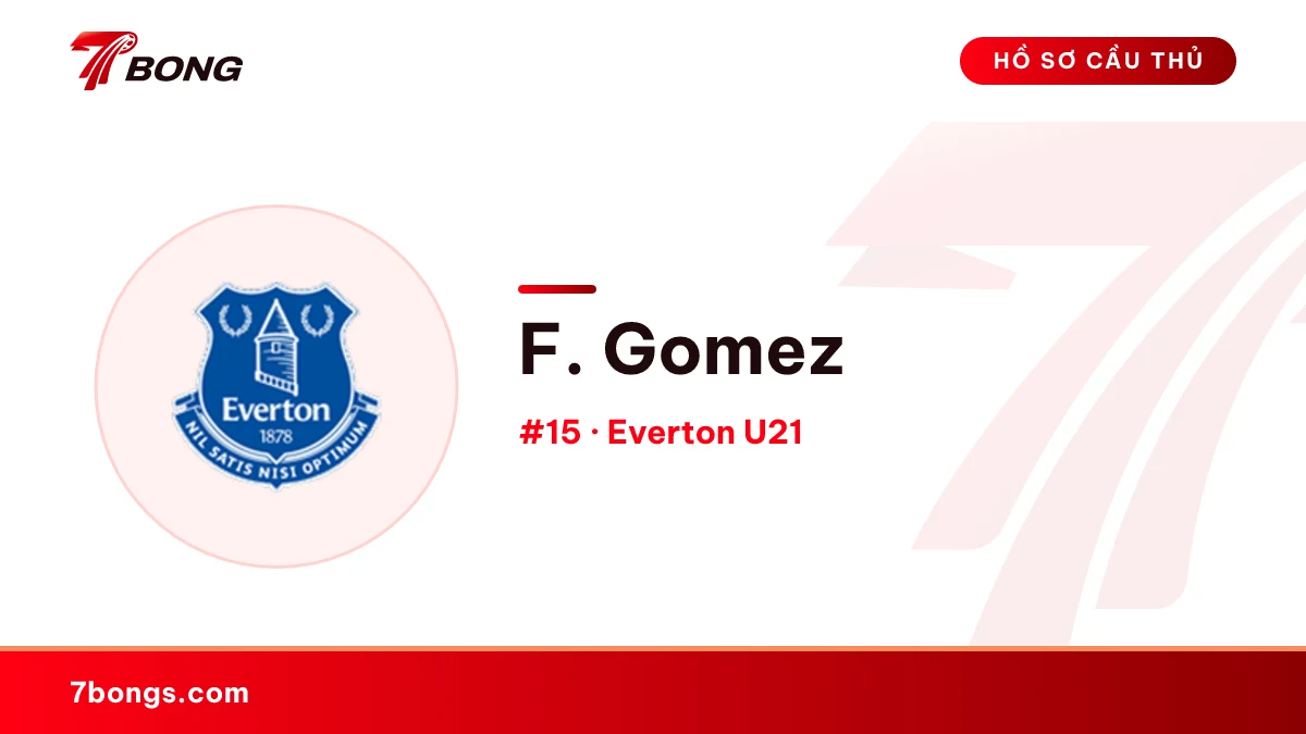 F. Gomez — Everton U21