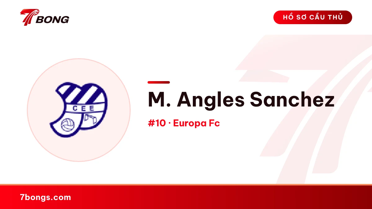 M. Angles Sanchez — Europa Fc