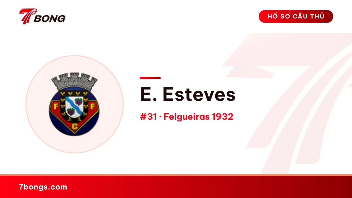 E. Esteves — Felgueiras 1932