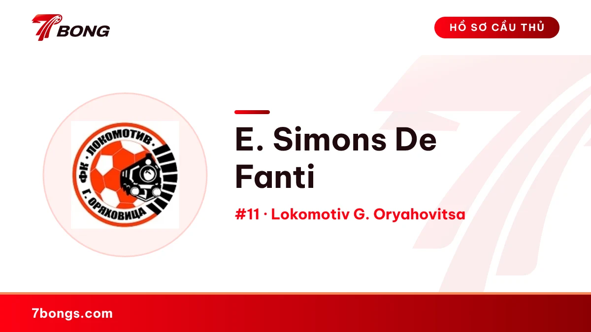 E. Simons De Fanti — Lokomotiv G. Oryahovitsa
