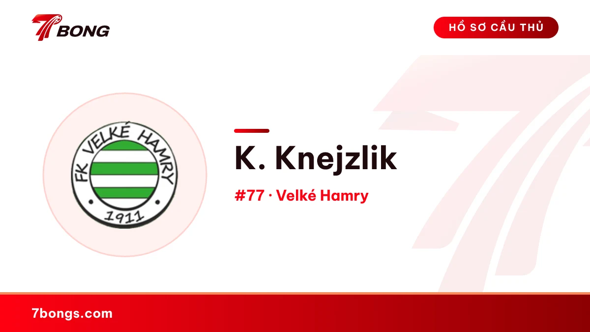 K. Knejzlik — Velké Hamry