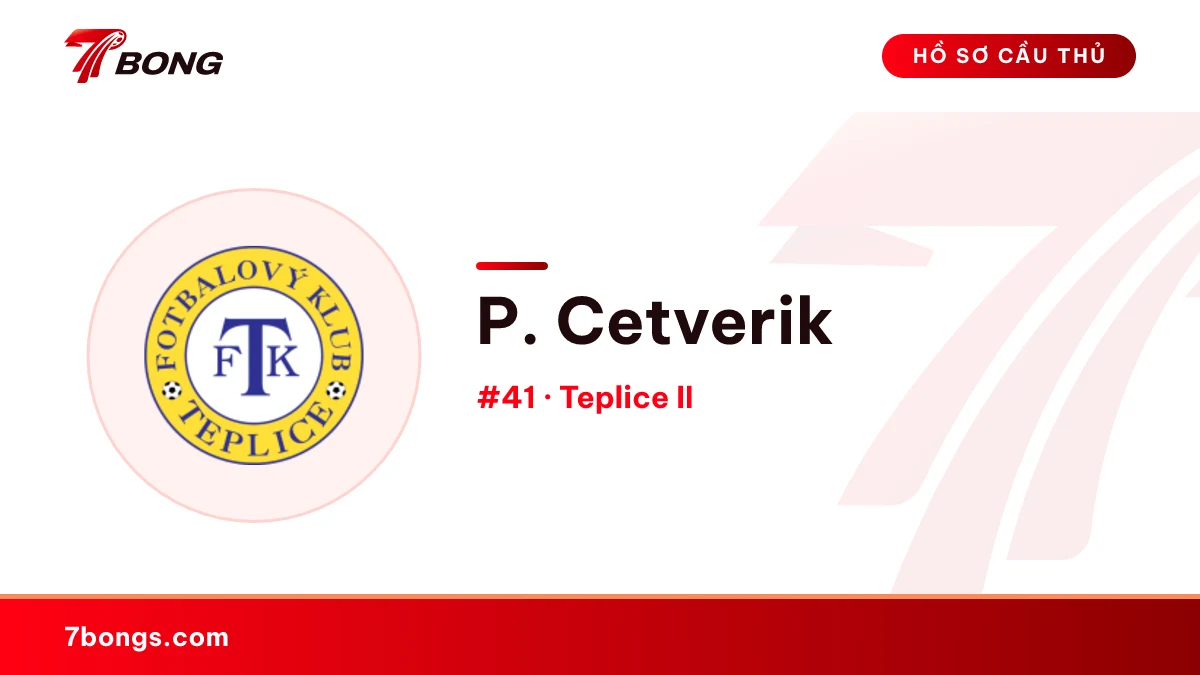 P. Cetverik — Teplice II
