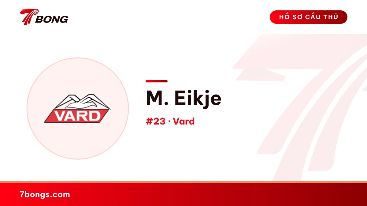 M. Eikje — Vard