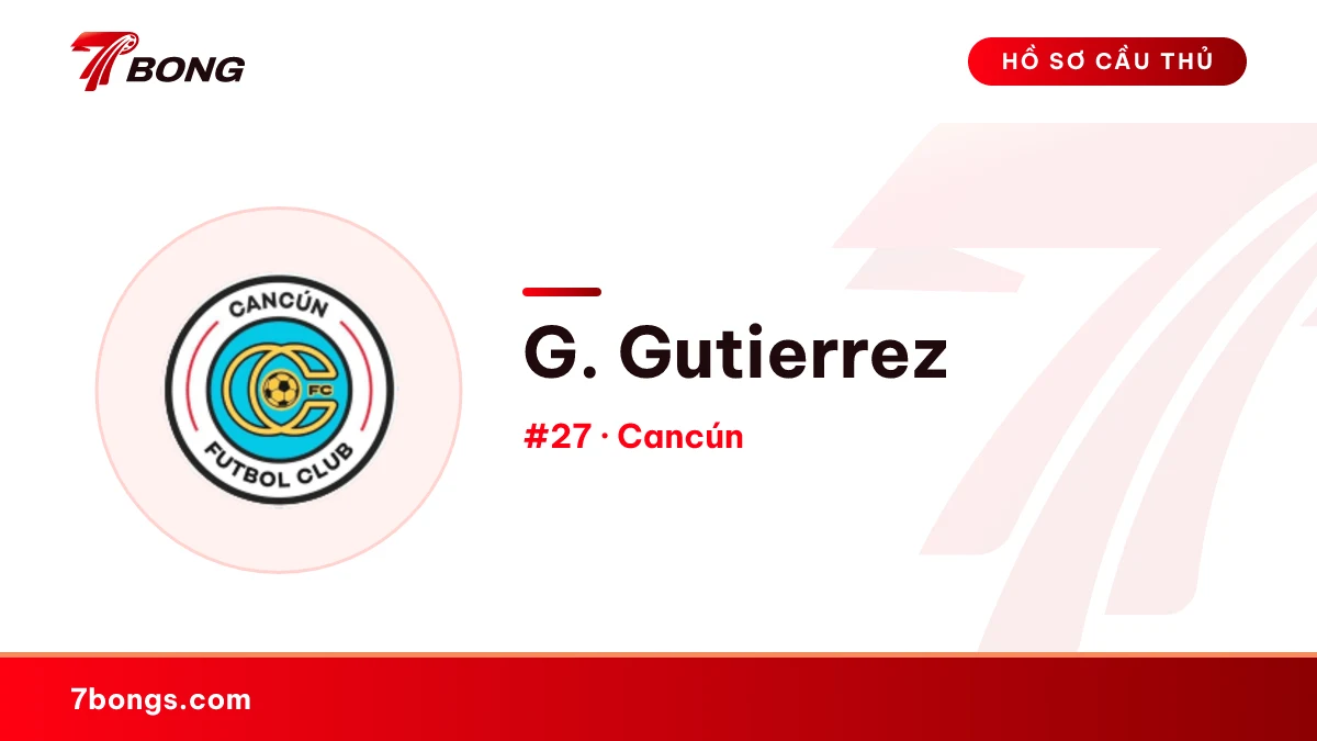 G. Gutierrez — Cancún