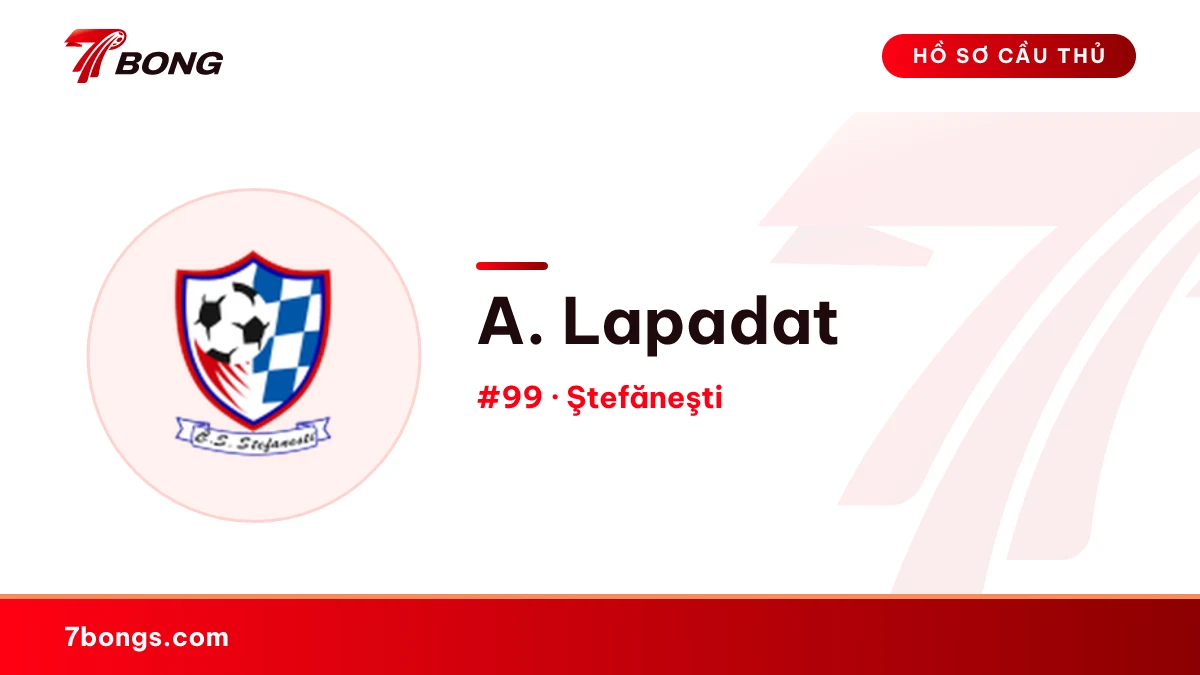 A. Lapadat — Ştefăneşti