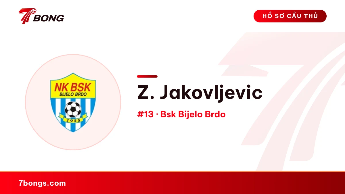 Z. Jakovljevic — Bsk Bijelo Brdo