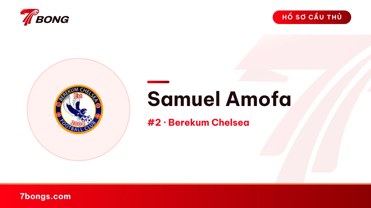 Samuel Amofa — Berekum Chelsea