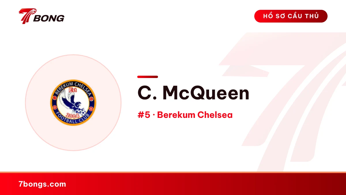 C. McQueen — Berekum Chelsea