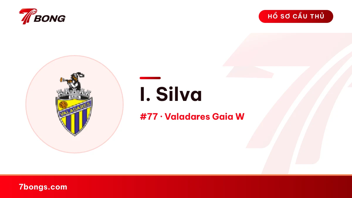 I. Silva — Valadares Gaia W