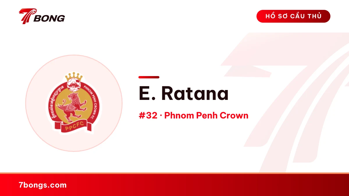 E. Ratana — Phnom Penh Crown