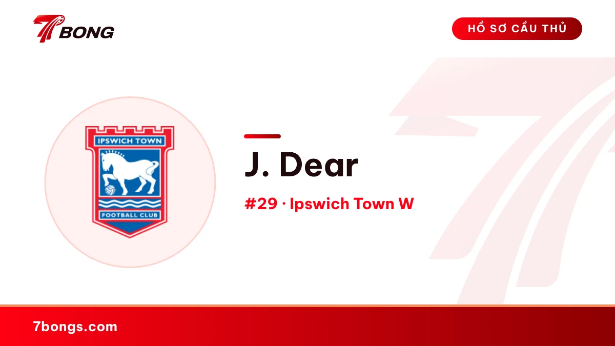 J. Dear — Ipswich Town W